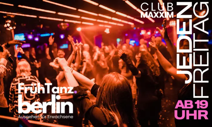 Entry for 1 person: Early Morning Dance – every Friday from 7 pm at Maxxim on Ku'damm (save 20%)